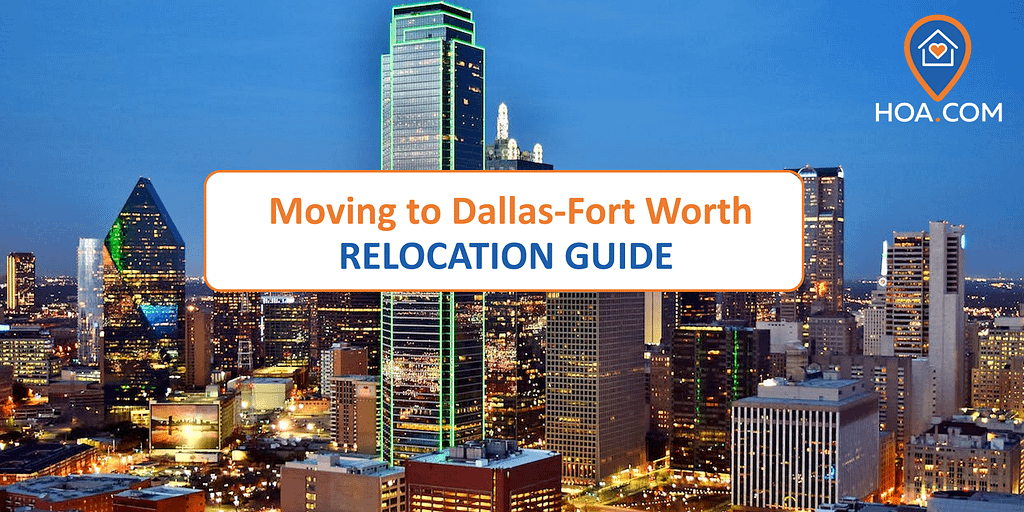 Moving to Dallas-Ft. Worth Relocation Guide - HOA.com - Connecting ...