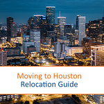 Moving to Houston-Relocation Guide